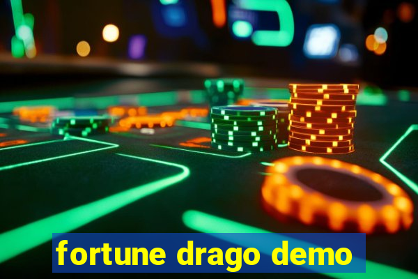 fortune drago demo